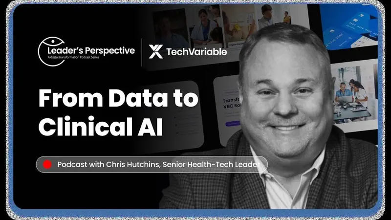 The Healthcare Leader's Perspective podcast thumbnail: From Data to Clinical AI with Chris Hutchins